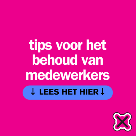 6 tips voor het behoud van medewerkers